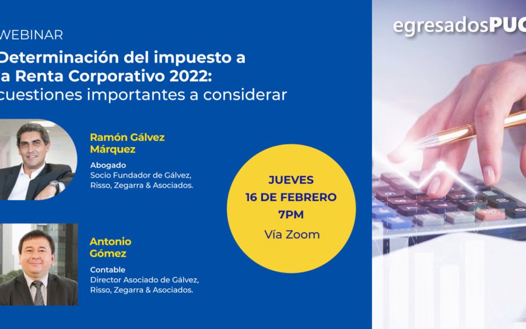 Webinar: «Determinación del Impuesto a la Renta Corporativo 2022»