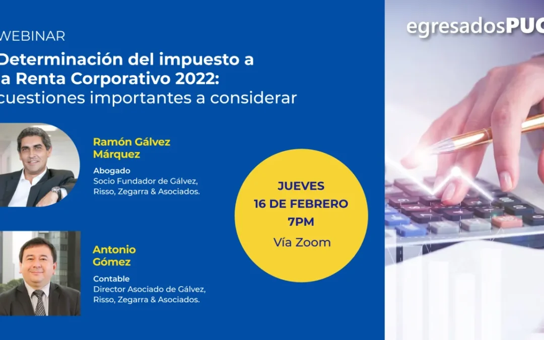 Webinar: «Determinación del Impuesto a la Renta Corporativo 2022»